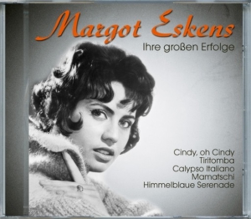 Margot Eskens – Ihre großen Erfolge