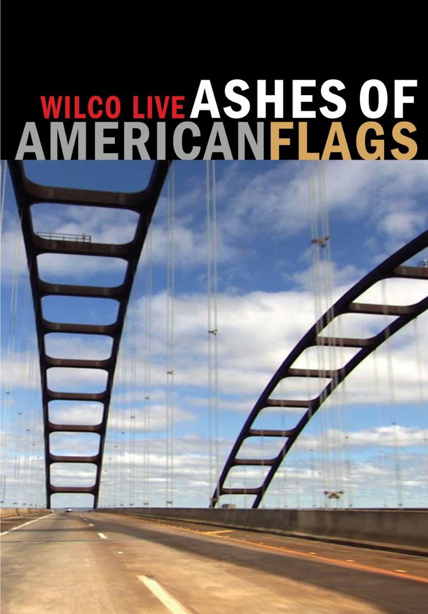 Wilco – Ashes Of American Flags