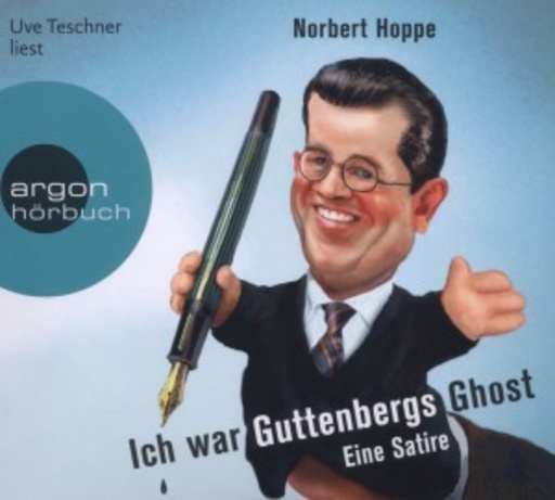 Uve Teschner – Ich war Guttenbergs Ghost - Eine Satire