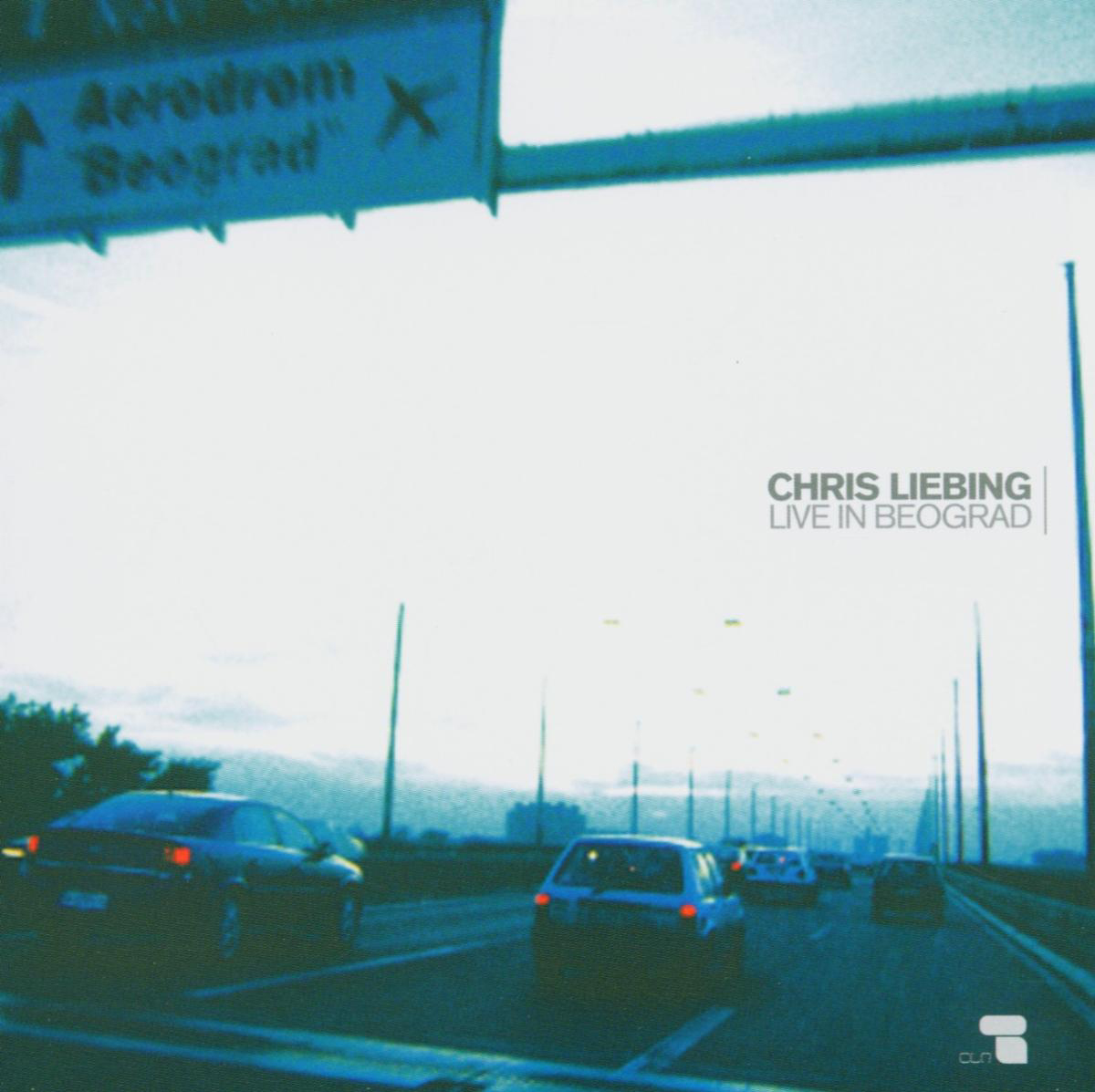 Live In Beograd – Mixed by Chris Liebing