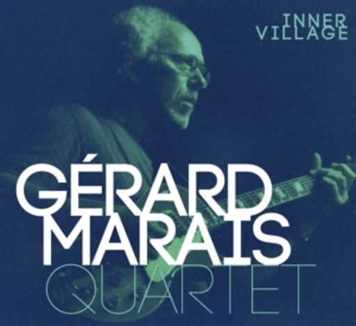 Gérard Marais Quartet – Inner Village