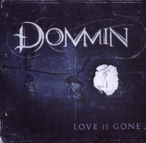 Dommin – Love Is Gone