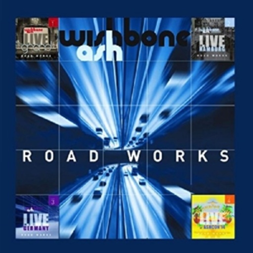 Wishbone Ash – Road Works
