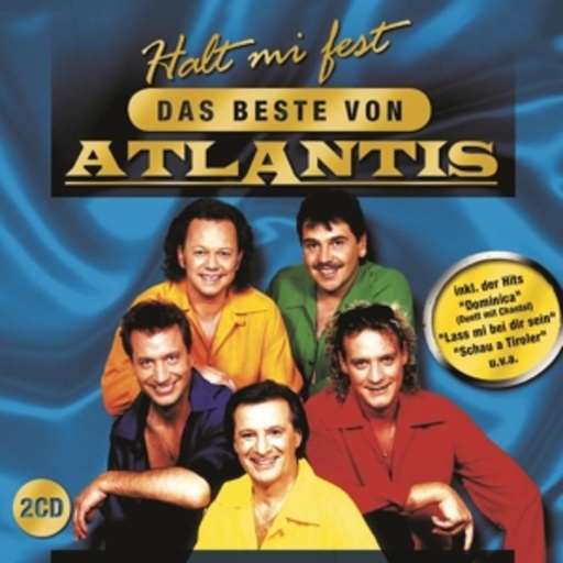 Atlantis – Halt mi fest - Das Beste