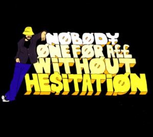 Nobody – One For All Without Hesitation