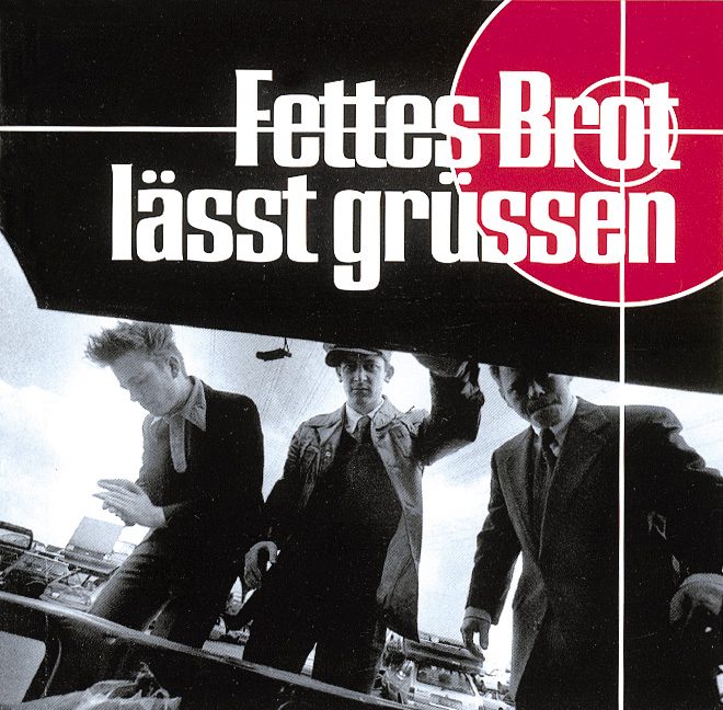 Fettes Brot – Fettes Brot lässt grüssen