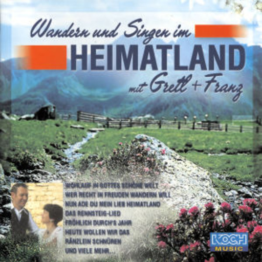 Gretl & Franz – Wandern und singen im Heimatland