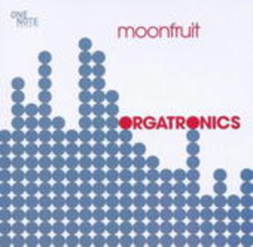 Moonfruit – Orgatronics