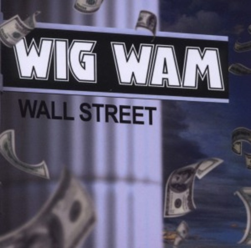 Wig Wam – Wall Street