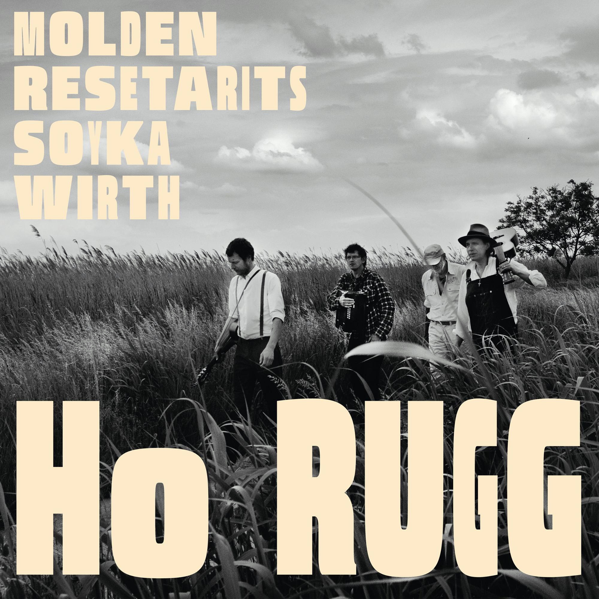 Molden/Resetarits/Soyka/Wirth – Ho Rugg