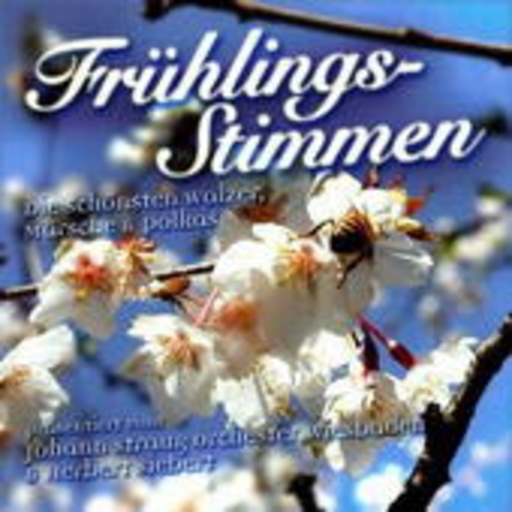 Diverse – Frühlingsstimmen - Die schönsten Walzer, Märsche und Polkas