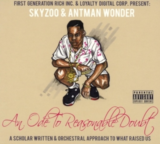 Skyzoo & Antman Wonder – An Ode To Reasonable Doubt