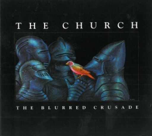 The Church – The Blurred Crusade