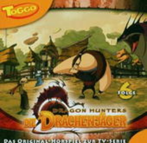 Diverse – Dragon Hunters - Die Drachenjäger - Folge 6 - Das Original Hörspiel zur TV-Serie