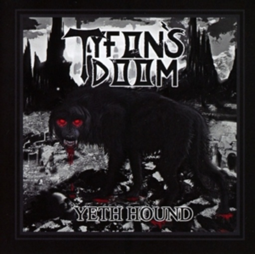 Tyfon's Doom – Yeth Hound