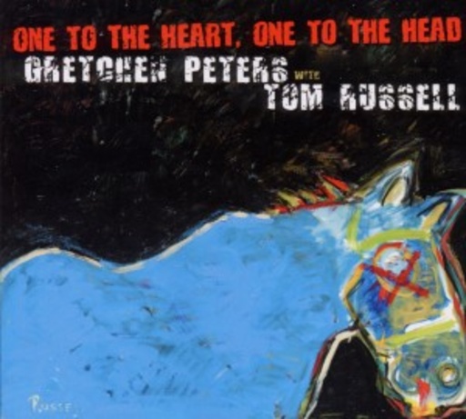 Gretchen Peters & Tom Russell – One To The Heart, One To The Head