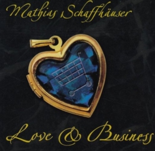 Mathias Schaffhäuser – Love & Business