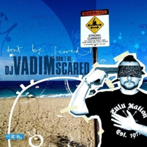 DJ Vadim – Don't Be Scared