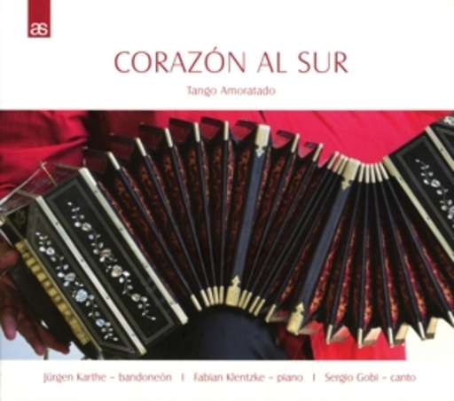 Jürgen Karthe/Fabian Klentzke/Sergio Gobi – Corazón Al Sur - Tango Amoratado