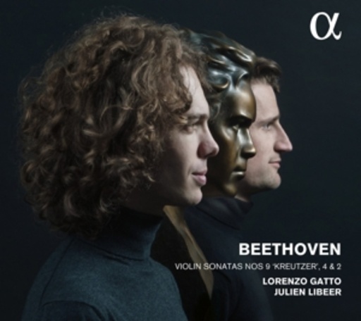 Lorenzo Gatto/Julien Libeer – Violin Sonatas Nos. 2, 4 & 9