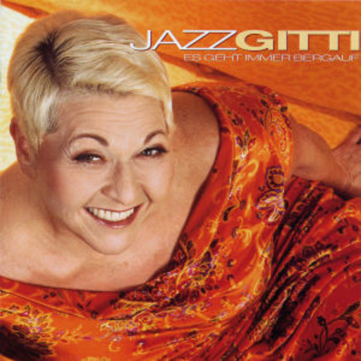 Jazz Gitti – Es geht immer bergauf