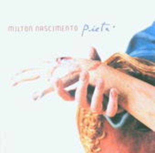 Milton Nascimento – Pietá