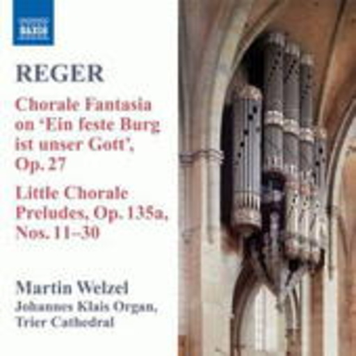 Martin Welzel – Chorale Fantasia On "Ein feste Burg ist unser Gott" Op. 27