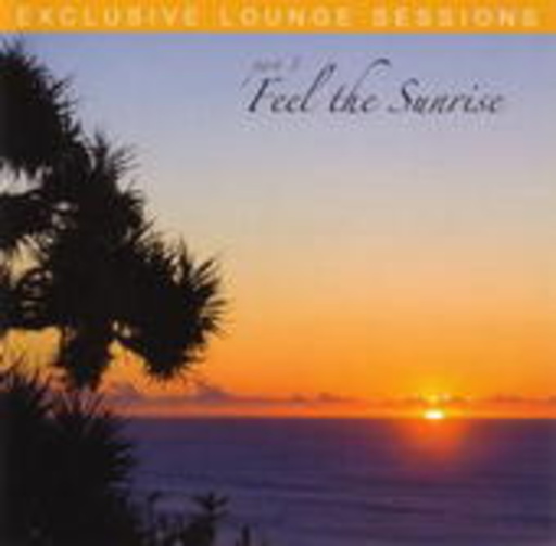 Diverse – Exclusive Lounge Sessions Part 3 - Feel The Sunrise