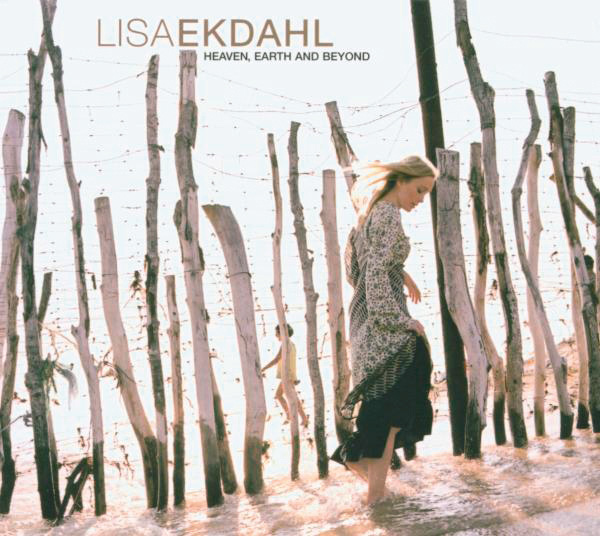 Lisa Ekdahl – Heaven, Earth & Beyond