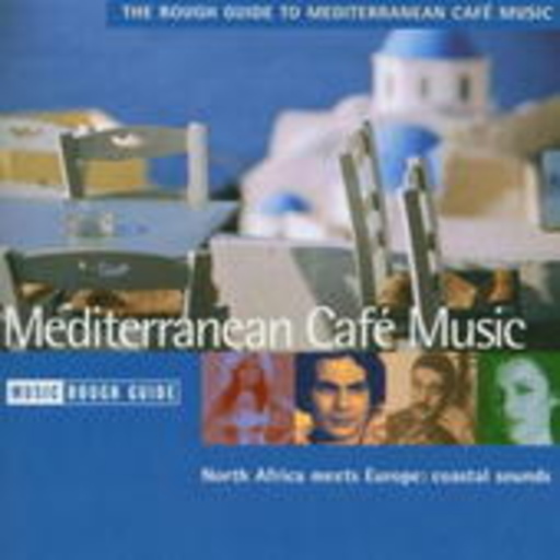 Diverse – Rough Guide To Mediterranean Café Music