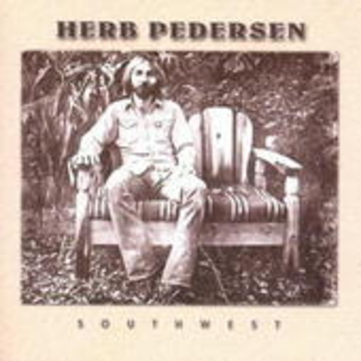 Herb Pedersen – Southwest