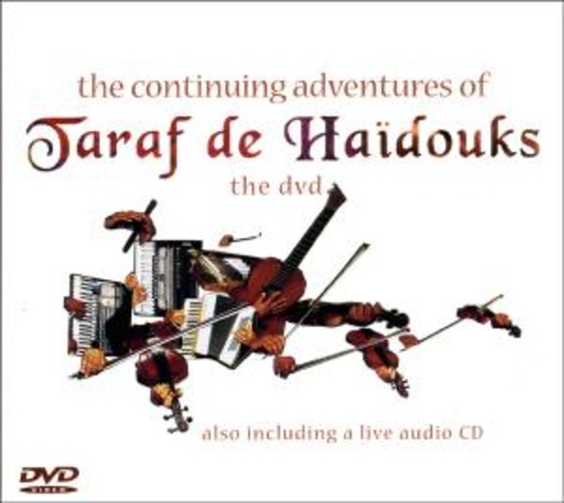 Taraf De Haidouks – The Continuing Adventures Of