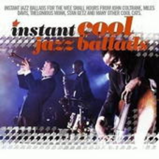 Diverse – Instant Cool Jazz Ballads