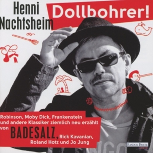 Badesalz/Rick Kavanian – Dollbohrer!