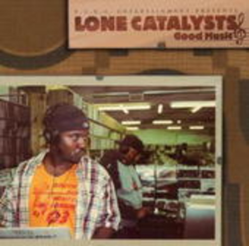 Lone Catalysts – Good Music