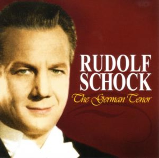 Rudolf Schock – The German Tenor