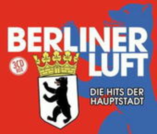 Berliner Luft – Die Hits der Hauptstadt