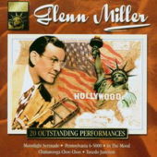 Glenn Miller – American Legend - Glenn Miller