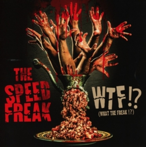 The Speed Freak – WTF?!? (What The Freak!?)