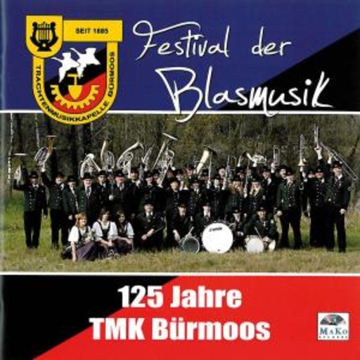 TMK Bürmoos – Festival der Blasmusik - 125 Jahre