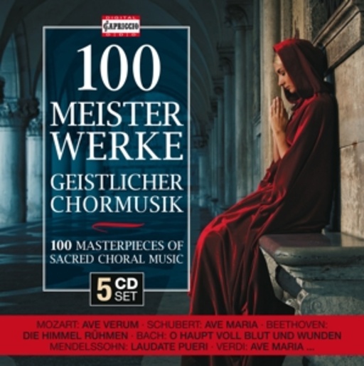 Diverse – 100 Meisterwerke geistlicher Chormusik