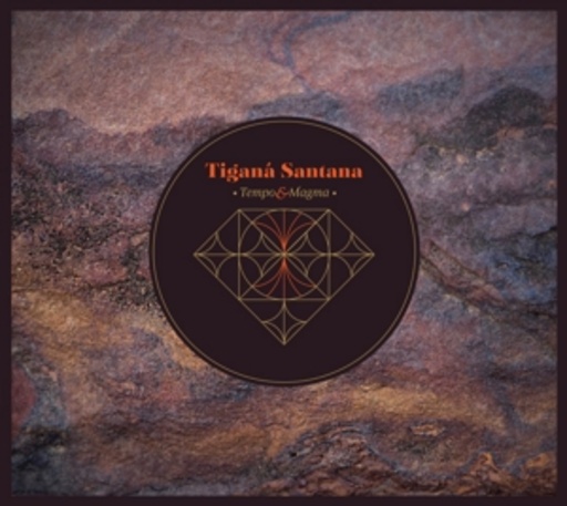 Tigana Santana – Tempo & Magma