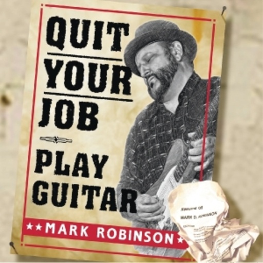 Mark Robinson – Quit Your Job - Play Guitar