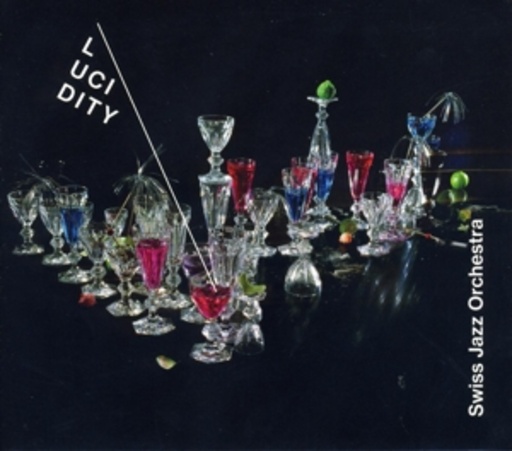 Swiss Jazz Orchestra – Lucidity