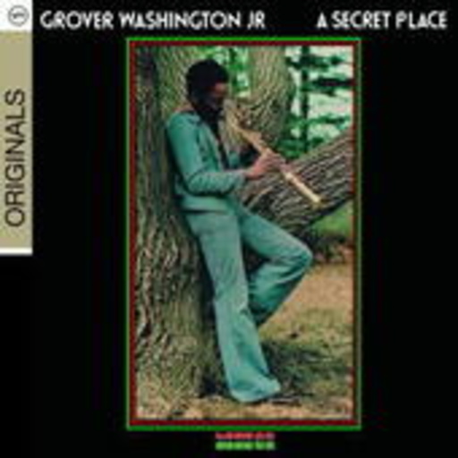 Grover Washington Jr. – A Secret Place (Verve Originals)
