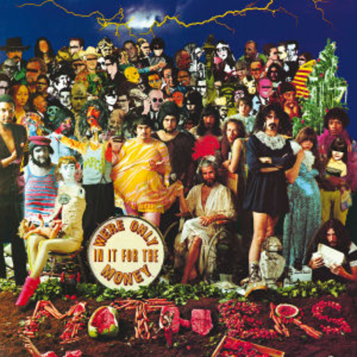 Frank Zappa – We're Only In It For The Money