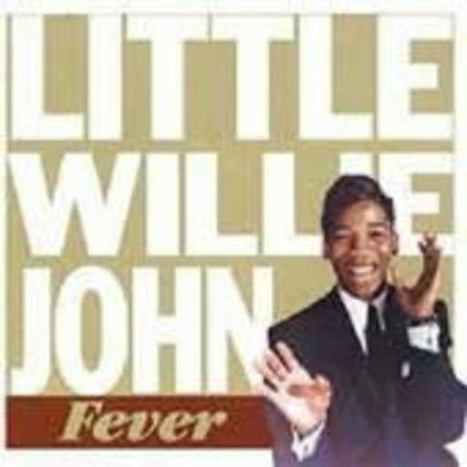 Little Willie John – Fever