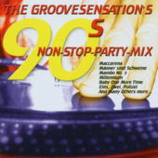 Diverse – The Groovesensation's 90s Non-Stop-Party-Mix