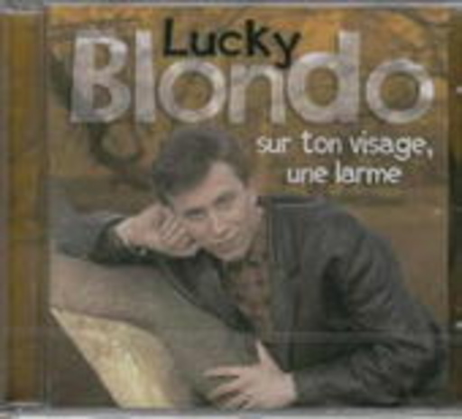 Lucky Blondo – Sur Ton Visage