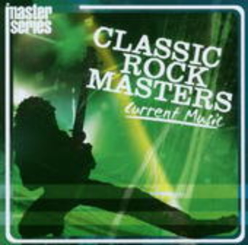 Diverse – Classic Rock Masters (Current Music)